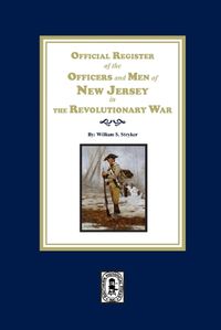 Cover image for Official Register of the Officers and Men of New Jersey in the Revolutionary War