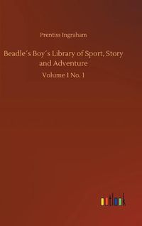 Cover image for Beadles Boys Library of Sport, Story and Adventure