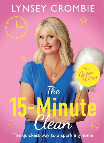 Cover image for Queen of Clean - The 15-Minute Clean: The quickest way to a sparkling home