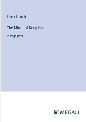 The Mirror of Kong Ho