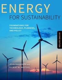 Cover image for Energy for Sustainability, Second Edition: Foundations for Technology, Planning, and Policy