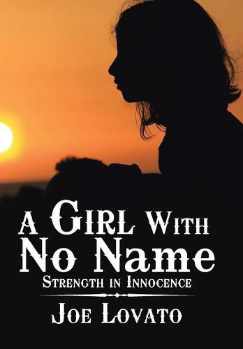 Cover image for A Girl with No Name: Strength in Innocence