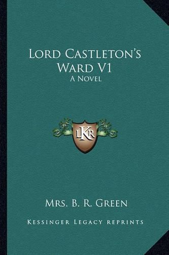 Cover image for Lord Castleton's Ward V1