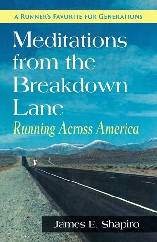 Meditations from the Breakdown Lane: Running Across America