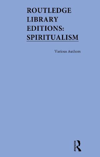 Cover image for Routledge Library Editions: Spiritualism