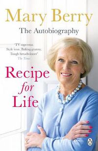 Cover image for Recipe for Life: The Autobiography