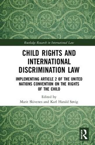 Cover image for Child Rights and International Discrimination Law: Implementing Article 2 of the United Nations Convention on the Rights of the Child