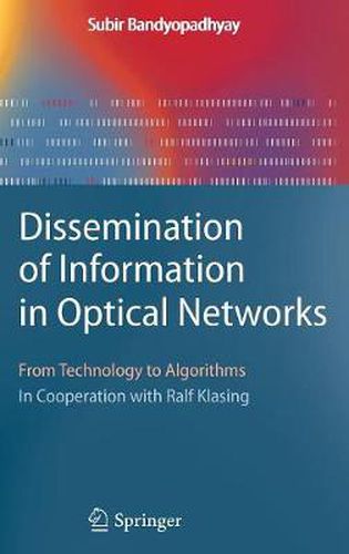 Cover image for Dissemination of Information in Optical Networks:: From Technology to Algorithms