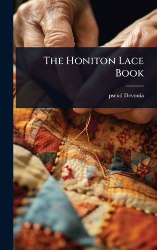 Cover image for The Honiton Lace Book
