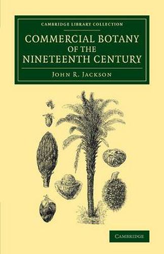 Cover image for Commercial Botany of the Nineteenth Century