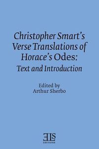 Cover image for Christopher Smart's Verse Translation of Horace's Odes: Text and Introduction