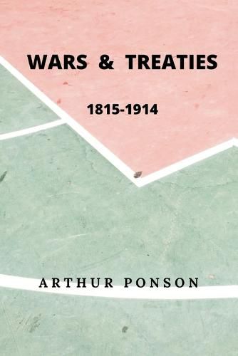 Cover image for Wars & Treaties, 1815-1914