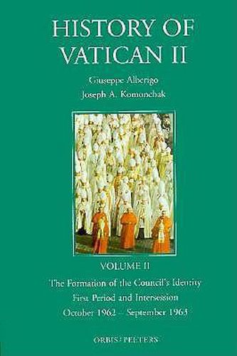 Cover image for History of Vatican II: Formation of the Council's Identity