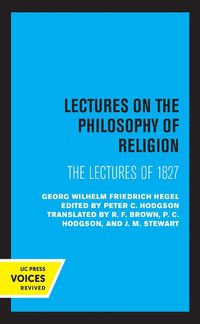 Cover image for Lectures on the Philosophy of Religion: The Lectures of 1827