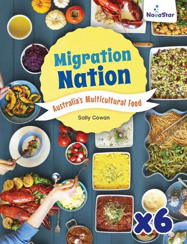 Cover image for Migration Nation: Australia's Multicultural Food x 6