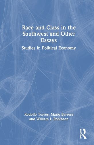 Cover image for Race and Class in the Southwest and Other Essays