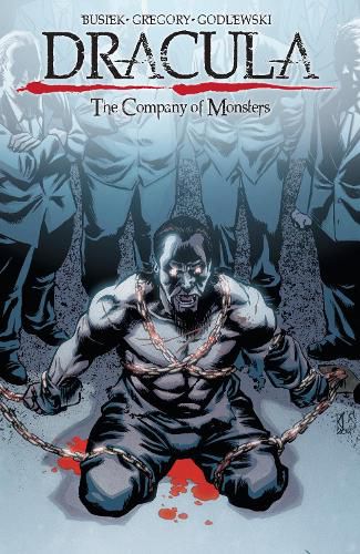 Cover image for Dracula: The Company of Monsters Vol. 1