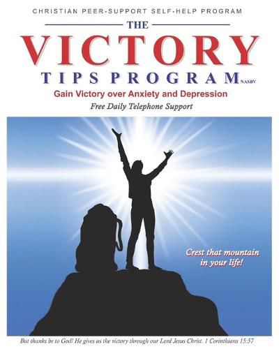 Cover image for The Victory Tips Program - NASBV: Gain Victory Over Anxiety and Depression