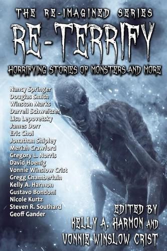 Cover image for Re-Terrify: Horrifying Stories of Monsters and More