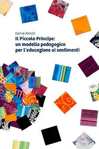 Cover image for Il Piccolo Principe: Un Modello Pedagogico Per L'educazione Ai Sentimenti