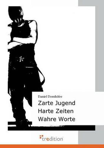 Cover image for Zarte Jugend - Harte Zeiten - Wahre Worte