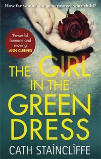 Cover image for The Girl in the Green Dress: a groundbreaking and gripping police procedural