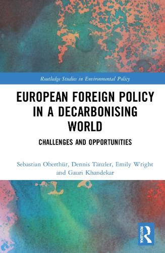 Cover image for European Foreign Policy in a Decarbonising World: Challenges and Opportunities