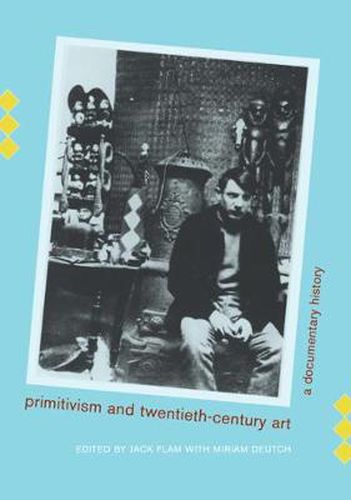 Cover image for Primitivism and Twentieth-Century Art: A Documentary History