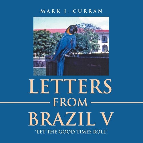 Letters from Brazil V