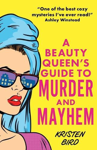 Cover image for A Beauty Queen's Guide to Murder and Mayhem