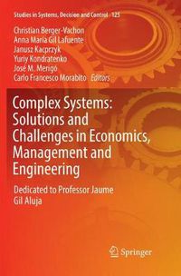 Cover image for Complex Systems: Solutions and Challenges in Economics, Management and Engineering: Dedicated to Professor Jaime Gil Aluja