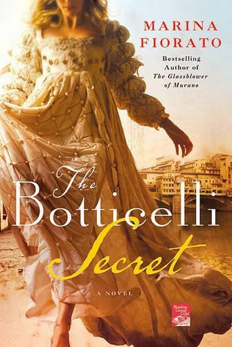 Cover image for The Botticelli Secret: A Novel of Renaissance Italy