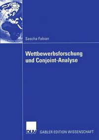 Cover image for Wettbewerbsforschung Und Conjoint-Analyse