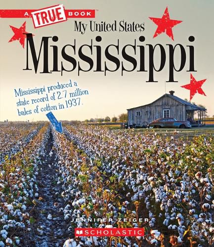 Mississippi (a True Book: My United States) (Library Edition)