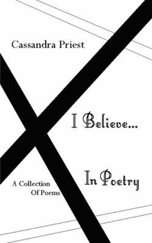 Cover image for I Believe...in Poetry