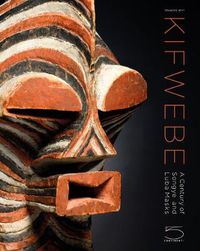 Cover image for Kifwebe: A Century of Songye and Luba Masks