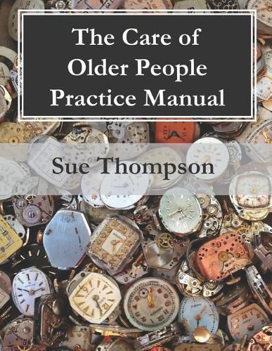 Cover image for The Care of Older People Practice Manual