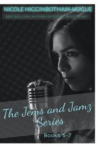 Cover image for The Jems and Jamz Series: Books 5-7