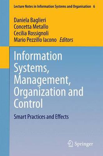 Information Systems, Management, Organization and Control: Smart Practices and Effects