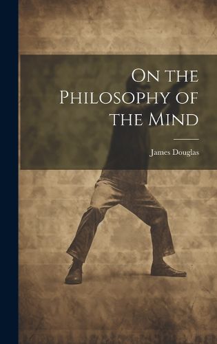 Cover image for On the Philosophy of the Mind