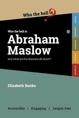 Cover image for Who the Hell is Abraham Maslow?