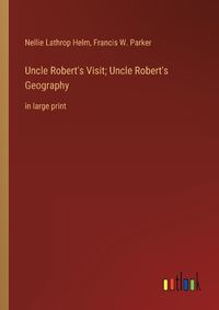 Cover image for Uncle Robert's Visit; Uncle Robert's Geography