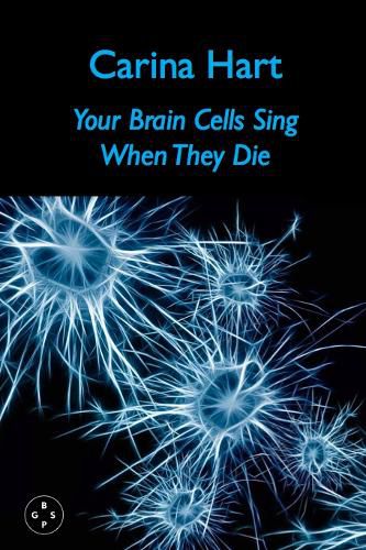 Cover image for Your Brain Cells Sing When They Die