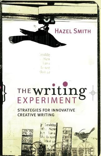 The Writing Experiment: Strategies for innovative creative writing