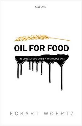 Cover image for Oil for Food: The Global Food Crisis and the Middle East