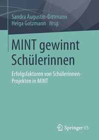 Cover image for MINT gewinnt Schulerinnen: Erfolgsfaktoren von Schulerinnen-Projekten in MINT