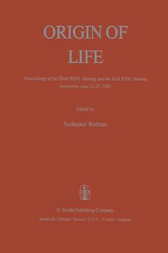 Cover image for Origin of Life: Proceedings of the Third ISSOL Meeting and the Sixth ICOL Meeting, Jerusalem, June 22-27, 1980