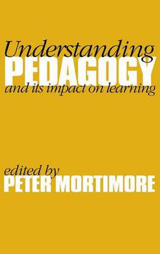 Cover image for Understanding Pedagogy: And Its Impact on Learning