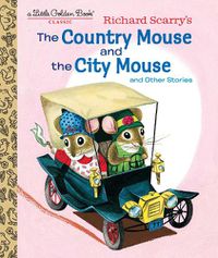 Cover image for Richard Scarry's The Country Mouse and the City Mouse