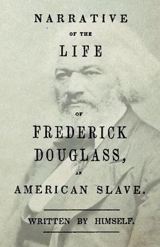 Cover image for Narrative of the Life of Frederick Douglass, an American Slave